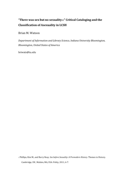 “There Was Sex but No Sexuality1:” Critical Cataloging and the Classification of Asexuality in LCSH Brian M. Watson