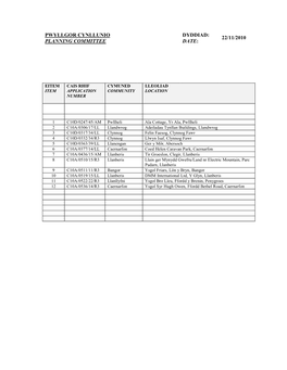 Pwyllgor Cynllunio Planning Committee Dyddiad: Date