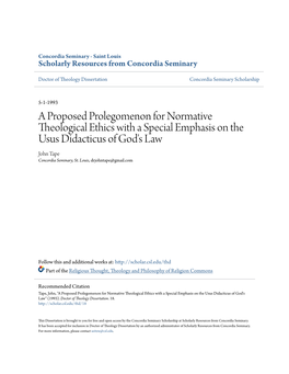 A Proposed Prolegomenon for Normative Theological Ethics with a Special Emphasis on the Usus Didacticus of God's Law John Tape Concordia Seminary, St