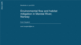 Environmental Flow and Habitat Mitigation in Mandal River, Norway