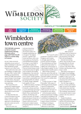 Wimbledon Town Centre TONY MICHAEL Comments Welcome Intentions, on Merton Council’S Picking up Many of Promoted Supplementary Planning the Society’S Ideas