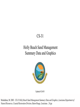 CS-31 Holly Beach Sand Management Summary Data and Graphics, Louisiana Department of Natural Resources, Coastal Restoration Division, Baton Rouge, Louisiana