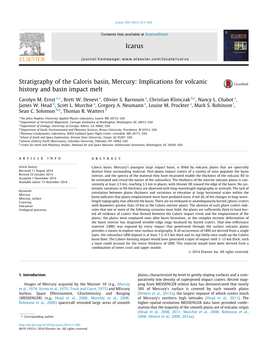 Stratigraphy of the Caloris Basin, Mercury: Implications for Volcanic History and Basin Impact Melt ⇑ Carolyn M