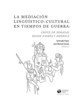 La Mediación Linguistico-Cultural En Tiempos De Guerra: Cruce De Miradas Desde España Y América