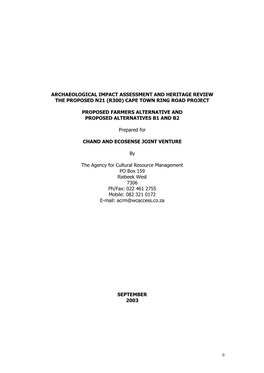 Phase 1 Archaeological Impact Assessment and Heritage Review the Proposed N21 (R300) Cape Town Ring Road Toll Project