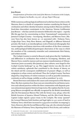 118 Jean Besson Whilenumerousanthropologicalandhistoricalworkshavebeenwrittenonthe Maroons, There Is a Dearth of Comparative