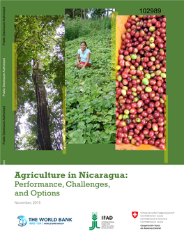 Agriculture in Nicaragua: Performance, Challenges, and Options Public Disclosure Authorized November, 2015