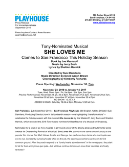 SHE LOVES ME Comes to San Francisco This Holiday Season Book by Joe Masteroff Music by Jerry Bock Lyrics by Sheldon Harnick