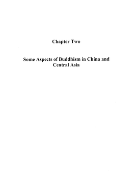 Chapter Two Some Aspects of Buddhism in China and Central Asia