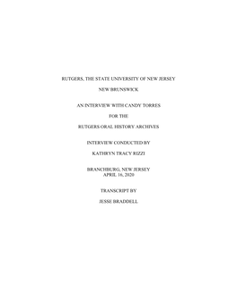 Rutgers, the State University of New Jersey New Brunswick an Interview with Candy Torres for the Rutgers Oral History Archives I