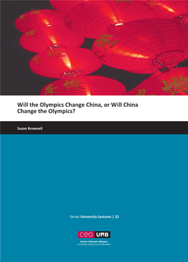 Will the Olympics Change China, Or Will China Change the Olympics?