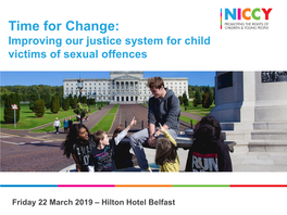 Time for Change: Improving Our Justice System for Child Victims of Sexual Offences