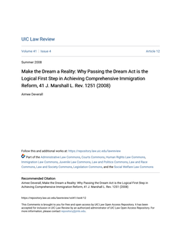 Make the Dream a Reality: Why Passing the Dream Act Is the Logical First Step in Achieving Comprehensive Immigration Reform, 41 J