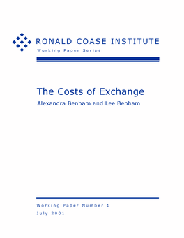 The Costs of Exchange Alexandra Benham, Ronald Coase Institute Lee Benham, Washington University in St