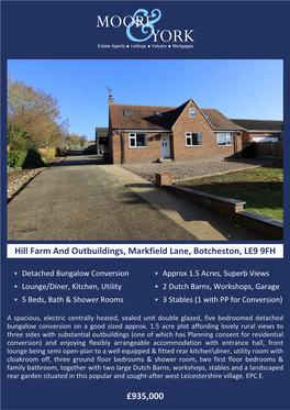 £935,000 Hill Farm and Outbuildings, Markfield Lane, Botcheston, LE9