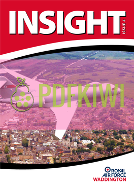 INSIGHTMAGAZINE 1 2 INSIGHTMAGAZINE INSIGHTMAGAZINE 3 INSIGHT ISSUE 4 2016 from the Editor… Sqn Ldr Simon Nevin