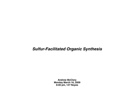 Sulfur-Facilitated Organic Synthesis