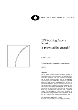 BIS Working Papers No 205 Is Price Stability Enough?