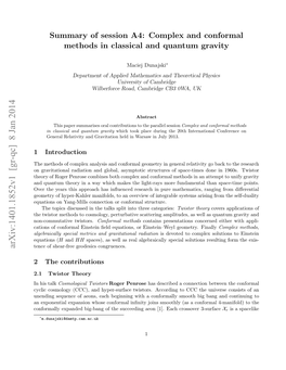 Summary of Session A4: Complex and Conformal Methods in Classical And