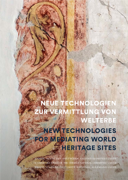 Neue Technologien Zur Vermittlung Von Welterbe New Technologies for Mediating World Heritage Sites