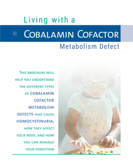 Living with a Cobalamin Cofactor Metabolism Defect