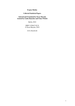 1 Evgeny Slutsky Collected Statistical Papers Selected and Translated by Oscar Sheynin Assisted by Guido Rauscher and Claus