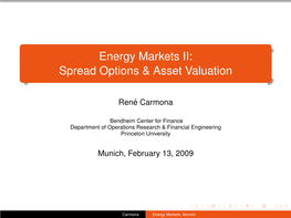 Energy Markets II: Spread Options & Asset Valuation