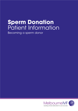 Sperm Donation Patient Information Becoming a Sperm Donor Contents