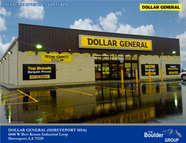 DOLLAR GENERAL (SHREVEPORT MSA) 6848 W Bert Kouns Industrial Loop Shreveport, LA 71129 TABLE of CONTENTS