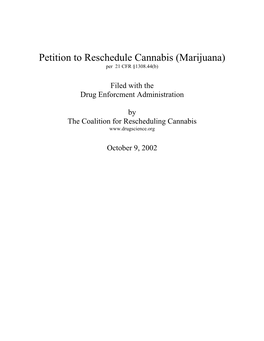 Petition to Reschedule Cannabis (Marijuana) Per 21 CFR §1308.44(B)