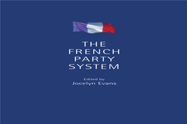The French Party System Forms a Benchmark Study of the State of Party Politics in France