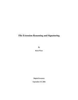 File Extension Renaming and Signaturing