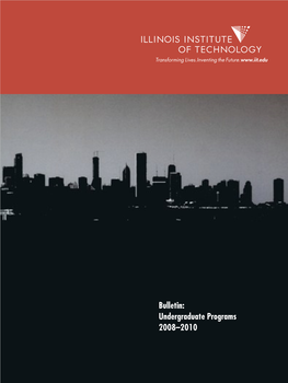 IIT Undergraduate Bulletin 2008-2010