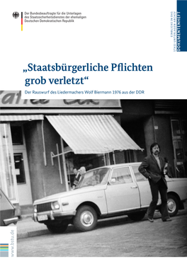 Staatsbürgerliche Pflichten Grob Verletzt“ Der Rauswurf Des Liedermachers Wolf Biermann 1976 Aus Der DDR „Staatsbürgerliche Pflichten Grob Verletzt“