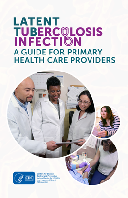 Latent Tuberculosis Infection: a Guide for Primary Health Care Providers U.S