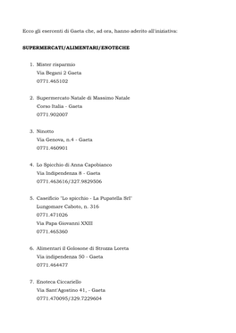 Ecco Gli Esercenti Di Gaeta Che, Ad Ora, Hanno Aderito All'iniziativa: SUPERMERCATI/ALIMENTARI/ENOTECHE 1. Mister Risparmio