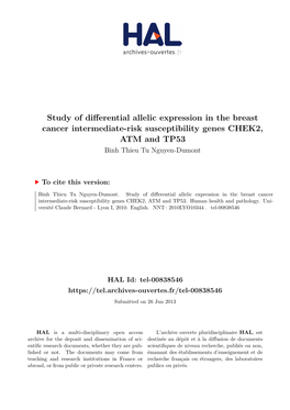 Study of Differential Allelic Expression in the Breast Cancer Intermediate-Risk Susceptibility Genes CHEK2, ATM and TP53 Binh Thieu Tu Nguyen-Dumont