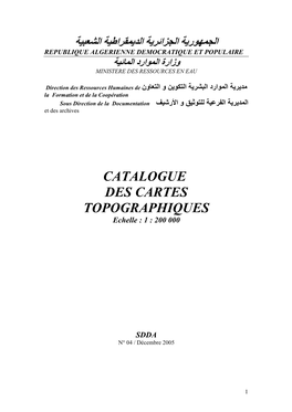 CATALOGUE DES CARTES TOPOGRAPHIQUES Echelle : 1 : 200 000