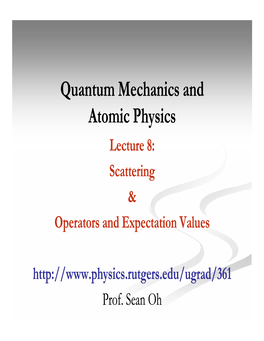 Scattering/Operators and Expectation Values