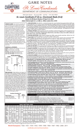 St. Louis Cardinals (7-3) Vs. Cincinnati Reds (5-6) Game #11 N Busch Stadium N April 19, 2015 Adam Wainwright (1-1, 2.08) Vs