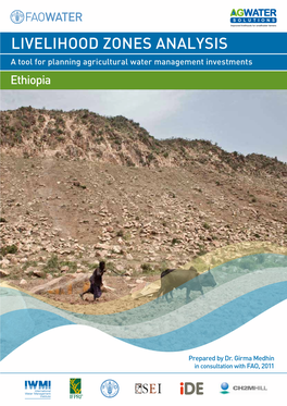 LIVELIHOOD ZONES ANALYSIS a Tool for Planning Agricultural Water Management Investments Ethiopia