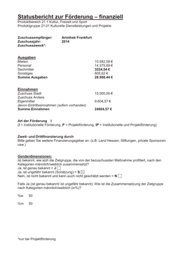 Statusbericht Zur Förderung – Finanziell Produktbereich 21.1 Kultur, Freizeit Und Sport Produktgruppe 21.01 Kulturelle Dienstleistungen Und Projekte