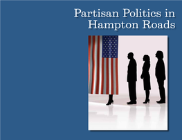 Partisan Politics in Hampton Roads Partisan Politics in Hampton Roads: Color Us Purple