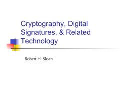 Cryptography, Digital Signatures, & Related Technology