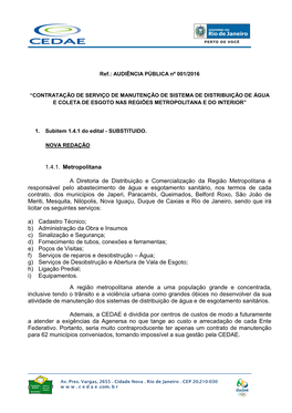 1.4.1. Metropolitana a Diretoria De Distribuição E Comercialização Da Região Metropolitana É Responsável Pelo Abastecimen