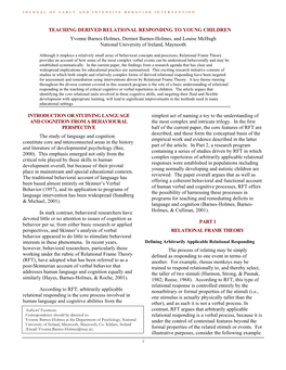 TEACHING DERIVED RELATIONAL RESPONDING to YOUNG CHILDREN Yvonne Barnes-Holmes, Dermot Barnes-Holmes, and Louise Mchugh National University of Ireland, Maynooth