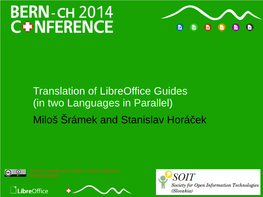 Translation of Libreoffice Guides (In Two Languages in Parallel) Miloš Šrámek and Stanislav Horáček