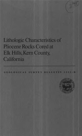 Lithologic Characteristics of Pliocene Rocks Cored at Elk Hills, Kern County, California