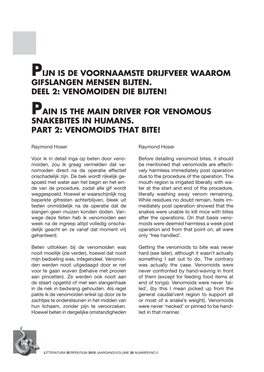 Venomoiden Die Bijten! Pain Is the Main Driver For