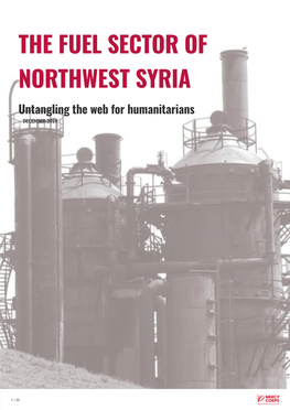 THE FUEL SECTOR of NORTHWEST SYRIA Untangling the Web for Humanitarians DECEMBER 2019